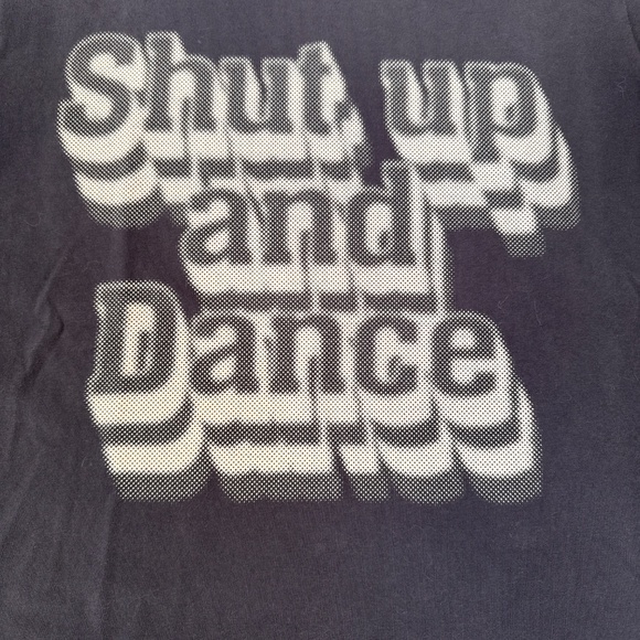 Mother Rowdy Shut Up And Dance tee! - Picture 2 of 4